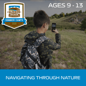 Navigating Through Nature Summer Camp (Ages 9 - 13)